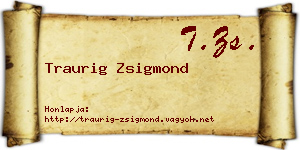 Traurig Zsigmond névjegykártya